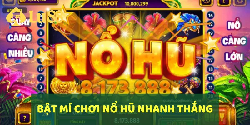 Cách Chơi Nổ Hũ LU88 Mang Lại Phần Thưởng Hấp Dẫn 5 Bật mí các cách chơi Nổ Hũ thắng lớn cho hội viên