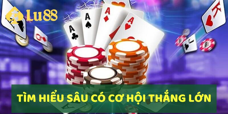 Cách Chơi Sâm Lốc Online Và Chiến Thuật Thắng Lớn Từ LU88 5 Đào sâu vào việc tìm hiểu chi tiết cách chơi, bạn sẽ có cơ hội thắng lớn