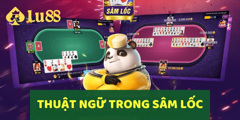 Cách Chơi Sâm Lốc Online Và Chiến Thuật Thắng Lớn Từ LU88 4 Hiểu rõ những thuật ngữ phổ biến khi tham gia cách chơi Sâm Lốc