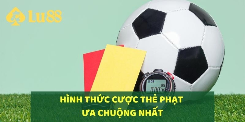 Cách Chơi Kèo Thẻ Phạt Đặt Cược Hiệu Quả Cho Người Mới 3 Hình thức cá cược thẻ phạt được nhiều người chơi lựa chọn
