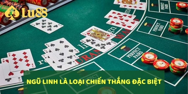 Hướng Dẫn Cách Chơi Xì Dách Và Kinh Nghiệm Cược Hay 3 Ngũ Linh là một trong những chiến thắng đặc biệt trong cách chơi Xì Dách